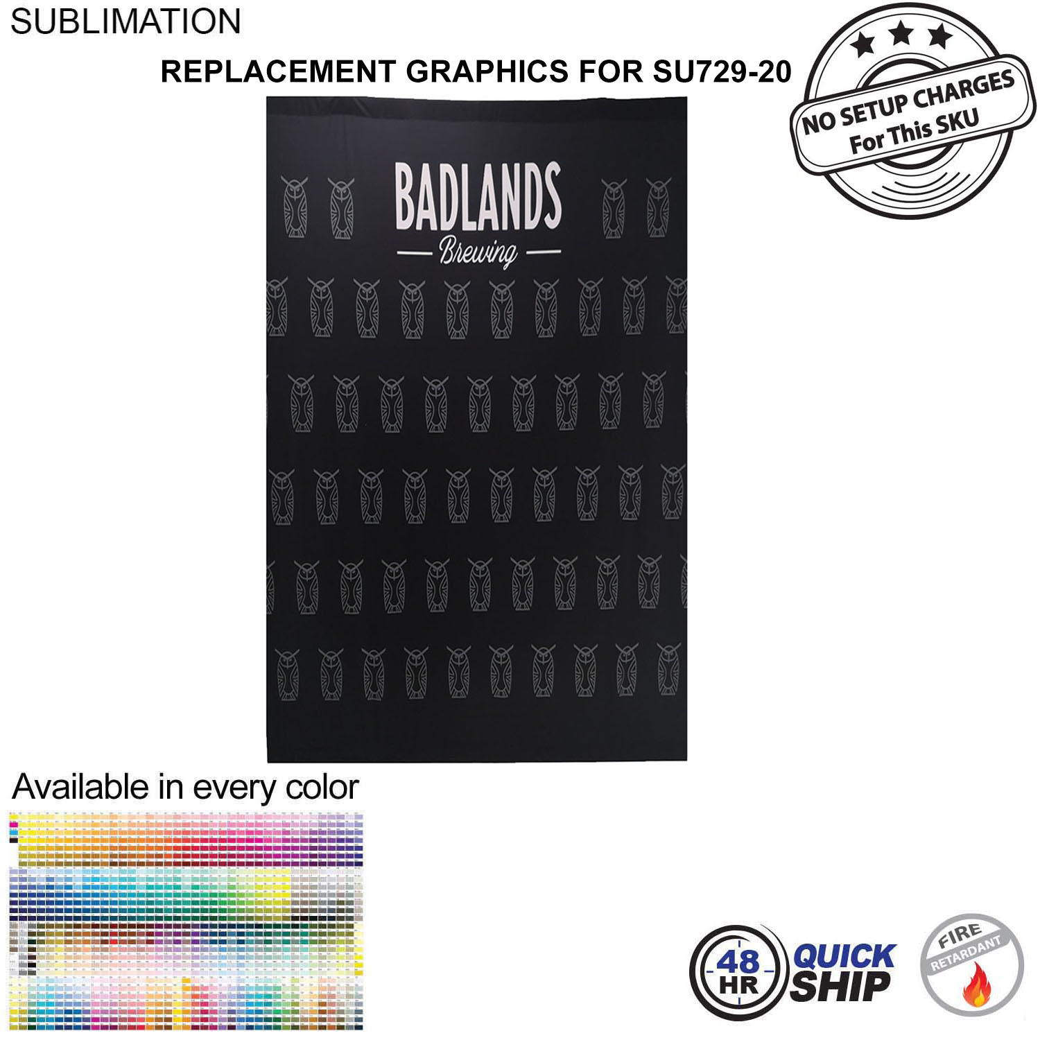 48 Hr Quick Ship - Replacement Graphics Single sided 5'w x 8'h with pole pocket top and bottom 4