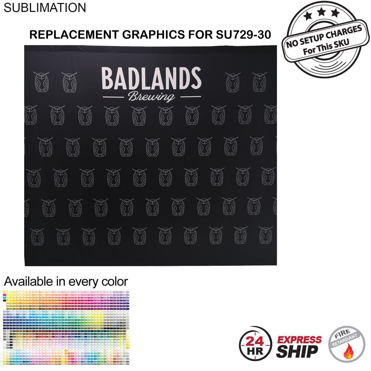 24 Hr Express Ship - Replacement Graphics Single sided 10'w x 8'h with pole pocket top and bottom 4