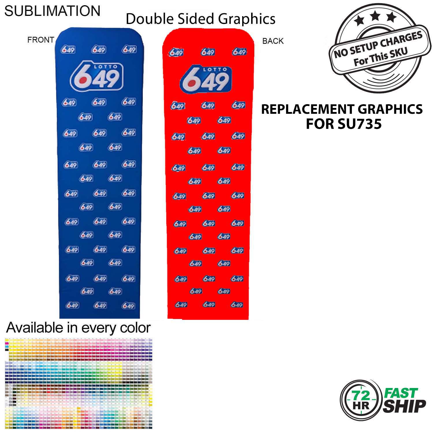 72 Hr Fast Ship - Replacement Graphics Double Sided 2'W x 90"H EuroFit Tension Fabric Slip on cover 2