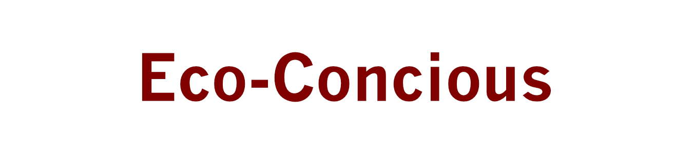 Eco-Concious