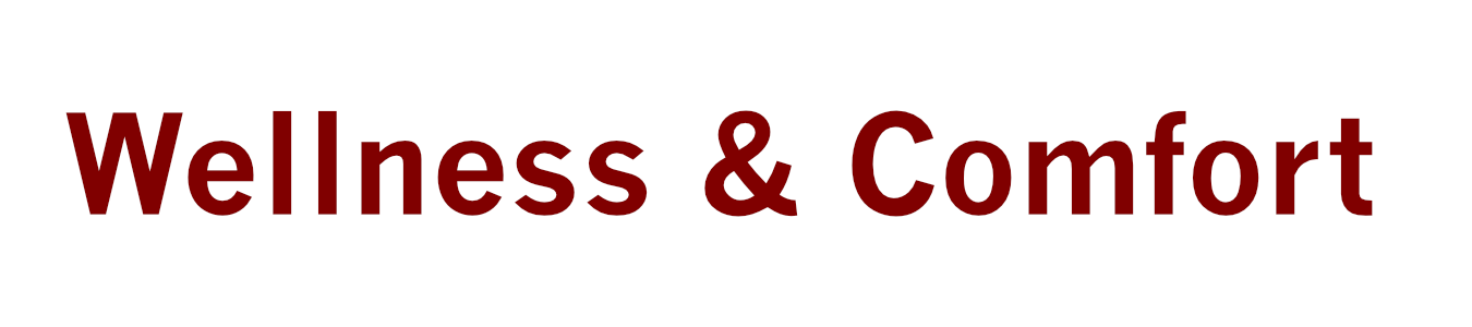 Wellness & Comfort