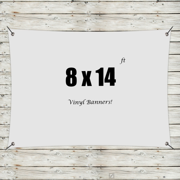 Custom 8' x 14' Vinyl Banners