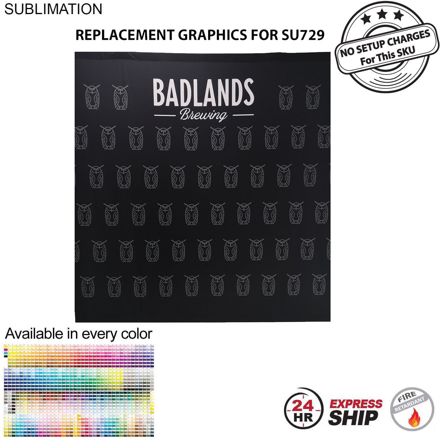 24 Hr Express Ship - Replacement Graphics Single sided 8'w x 8'h with pole pocket top and bottom 5