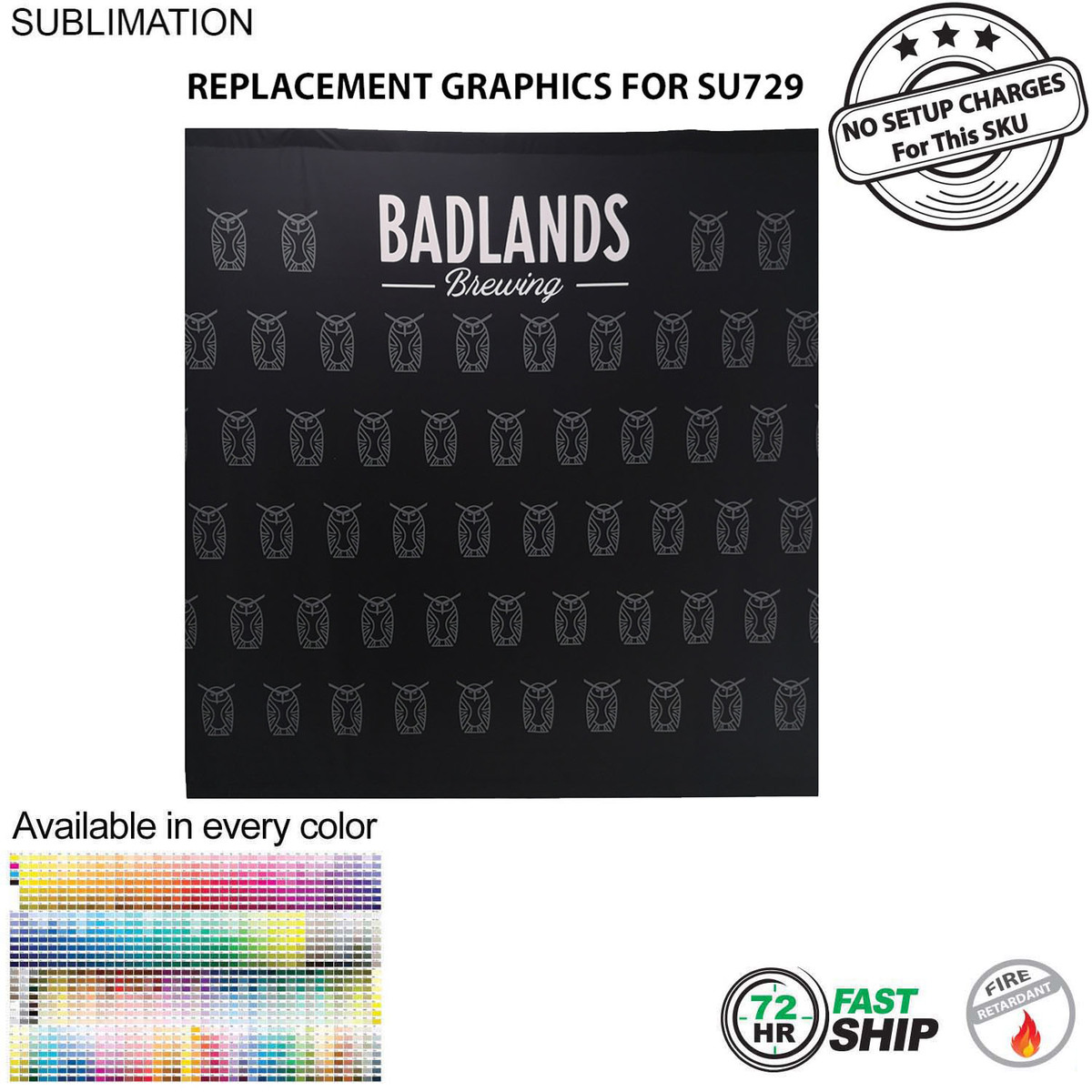 fiel 72 Hr Fast Ship - Replacement Graphics Single sided 8'w x 8'h with pole pocket top and bottom #SU739-2